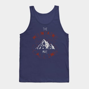 Adventure in the mountains. The mountain are calling. Tank Top